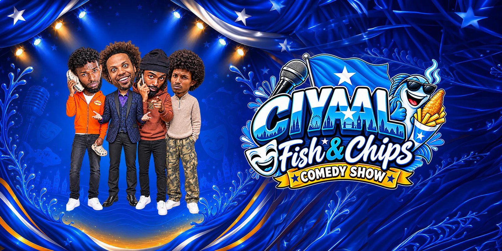 Ciyaal Fish & Chips: Somali Comedy Night (London) event flyer