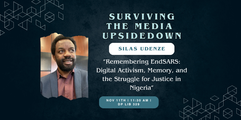 Remembering EndSARS: Digital Activism, Memory and the Struggle for Justice in Nigeria event flyer
